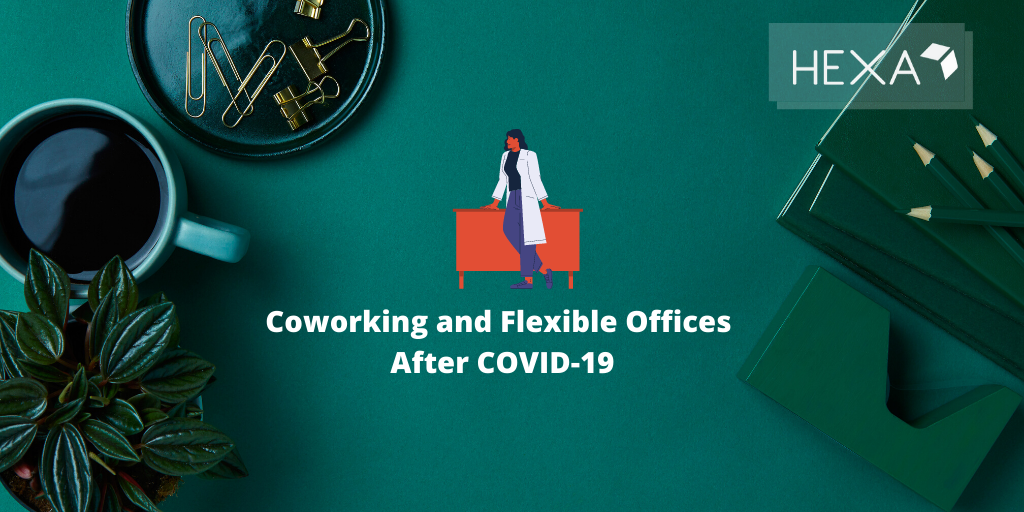 Coworking and Flexible Offices After COVID-19